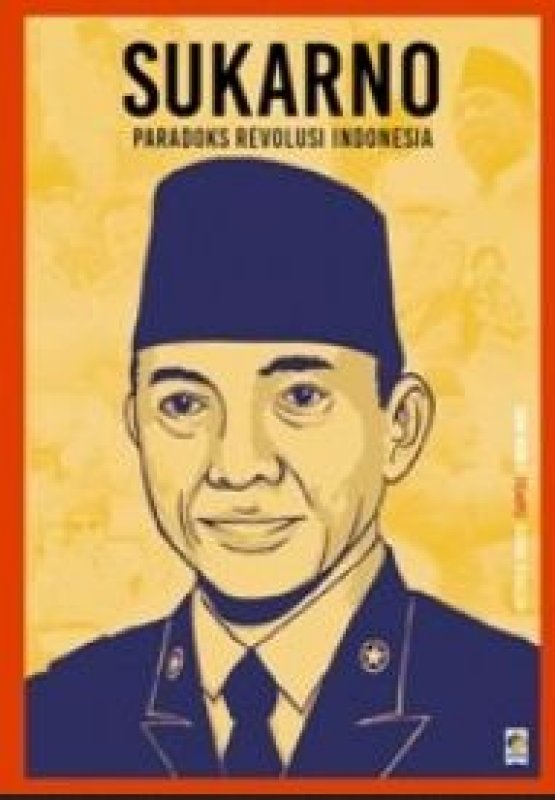 Cover Buku Seri Tempo: Sukarno - Paradoks Revolusi Indonesia