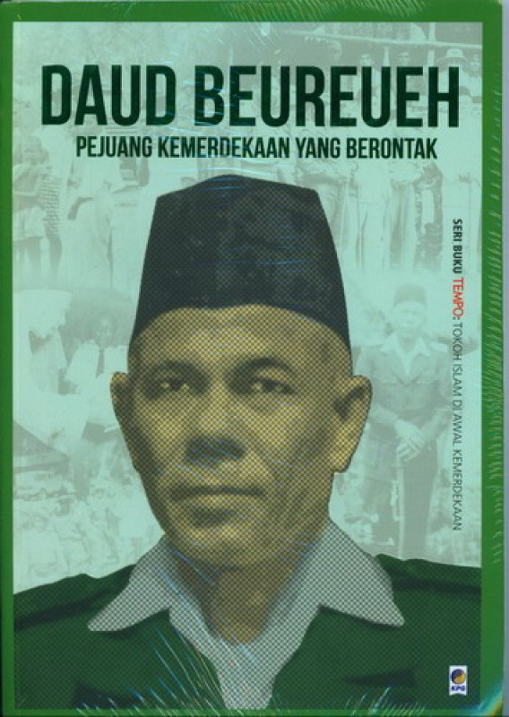 Cover Buku Seri Tempo: Daud Beureueh - Pejuang Kemerdekaan Yang Berontak