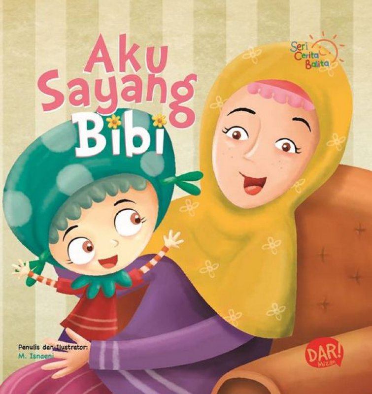Cover Depan Buku Scb: Aku Sayang Bibi (Board Book) Hard Cover (Disc 50%)