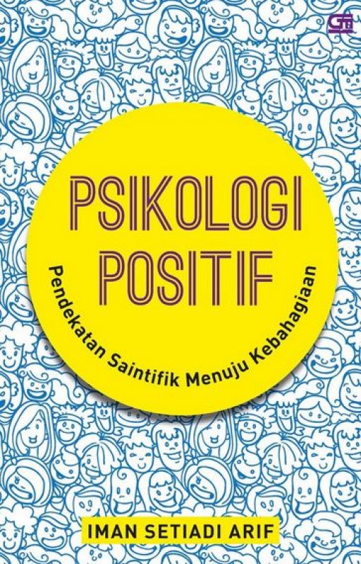 Cover Buku Psikologi Positif: Pendekatan Saintifik Menuju Kebahagiaan