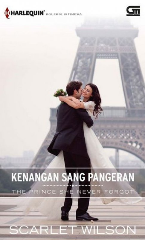 Cover Buku Harlequin Koleksi Istimewa: Kenangan Sang Pangeran (The Prince She Never Forgot)