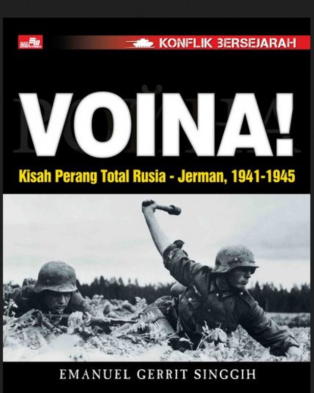 Cover Buku Konflik Bersejarah Voina! Kisah Perang Total Rusia-Jerman 1941-1945