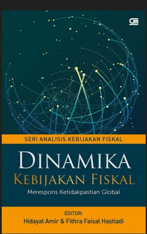 Cover Buku Dinamika Kebijakan Fiskal Merespons Ketidakpastian Global