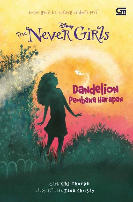 Cover Buku The Never Girls: Dandelion Pembawa Harapan