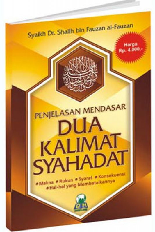 Cover Buku Penjelasan Mendasar Dua Kalimat Syahadat