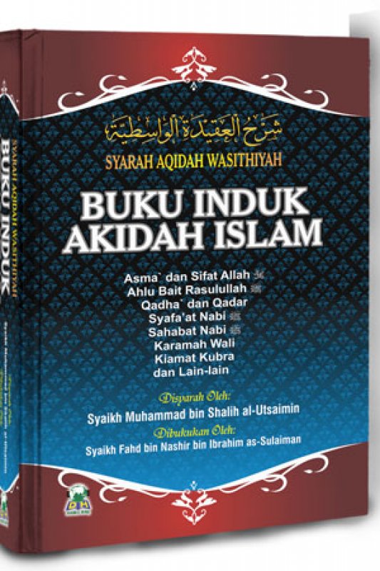 Cover Buku Buku Induk Akidah Islam (Syarah Aqidah Wasithiyah)