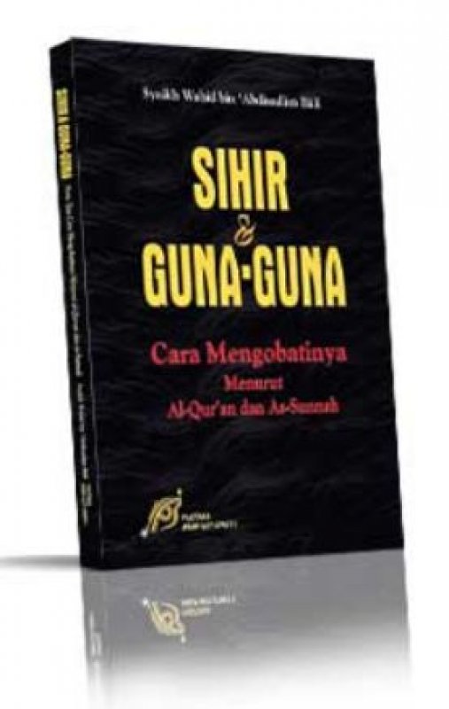 Cover Buku Sihir dan Guna-Guna Serta Tata Cara Mengobatinya