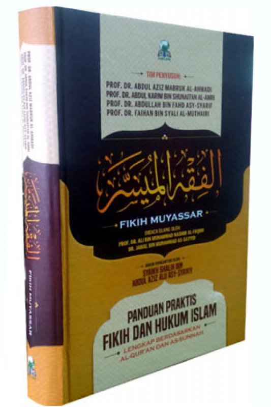 Cover Buku Fikih Muyassar : Panduan Praktis Fikih Dan Hukum Islam Lengkap Berdasarkan Al-Qur