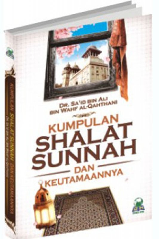 Cover Buku Kumpulan Shalat Sunnah Dan Keutamaannya