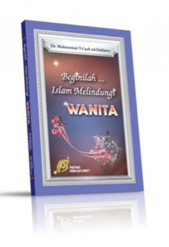 Cover Buku Beginilah Islam Melindungi Wanita