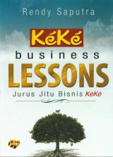 Keke Business Lessons: Jurus Jitu Bisnis Keke
