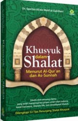 Khusyuk Dalam Shalat Menurut Al-Qur