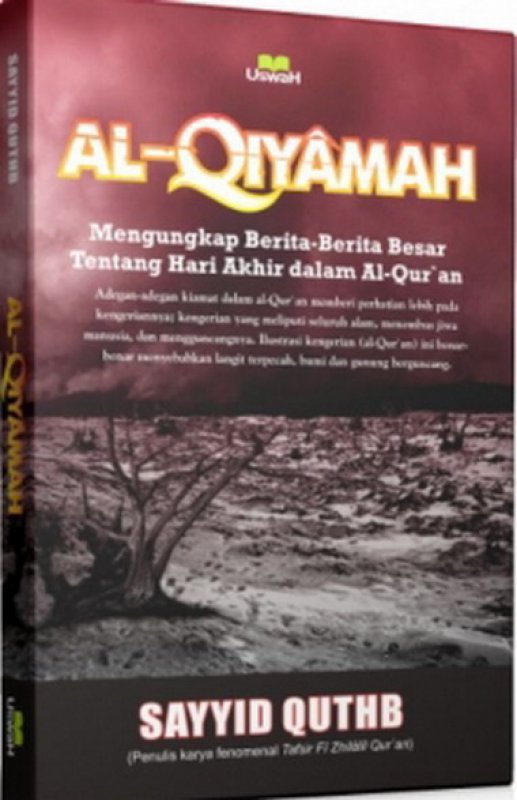 Cover Buku Al Qiyamah: Mengungkap Berita-Berita Besar Tentang Hari akhir Dalam Al-Qur