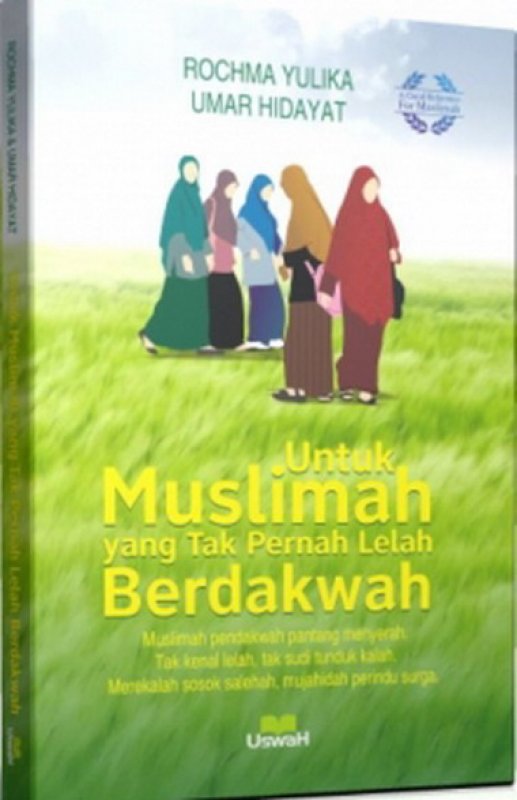 Cover Buku Untuk Muslimah yang Tak Pernah lelah Berdakwah