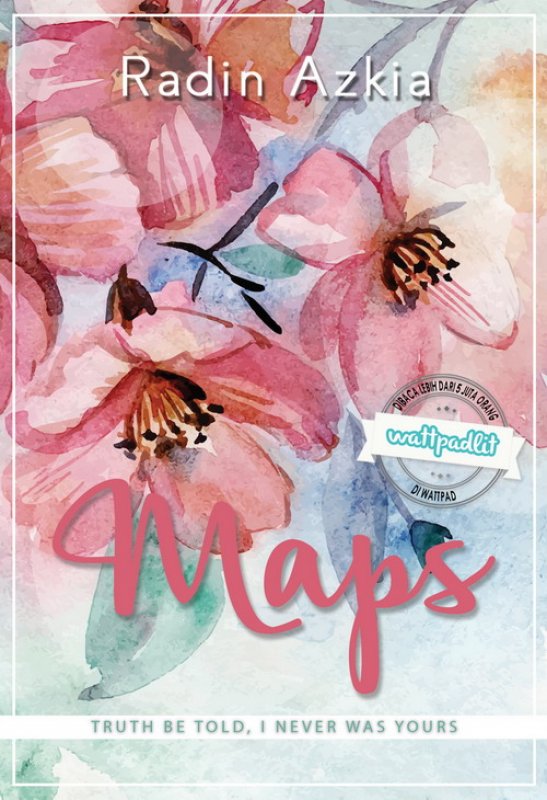 Cover Buku Maps : Truth Be Told I Never Was Yours [Edisi TTD]