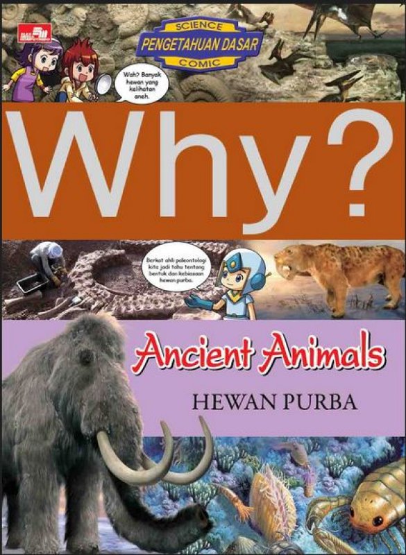 Cover Buku Why? Ancient Animals - Hewan Purba