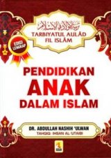 Pendidikan Anak Dalam Islam (Tarbiyatul Aulad Fil Islam)