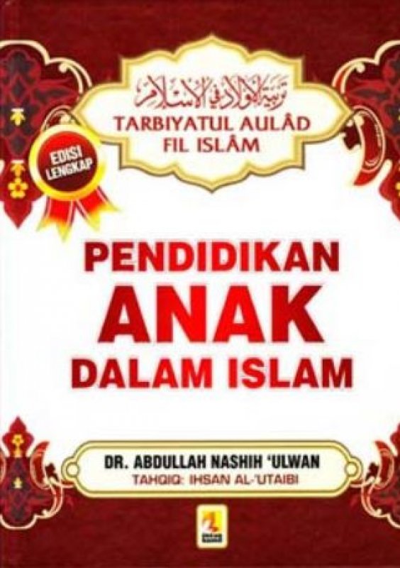 Cover Buku Pendidikan Anak Dalam Islam (Tarbiyatul Aulad Fil Islam)