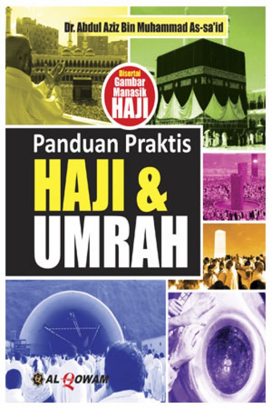 Cover Buku PANDUAN PRAKTIS HAJI DAN UMRAH (AL-QOWAM)