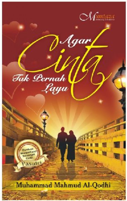 Cover Buku Agar Cinta Tak Pernah Layu