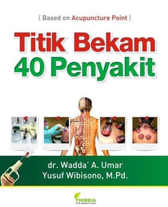 Cover Buku Titik Bekam 40 Penyakit ( Based on Acupunture Point )