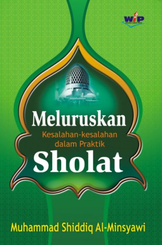 Cover Buku Meluruskan Kesalahan-Kesalahan dalam Praktik Sholat