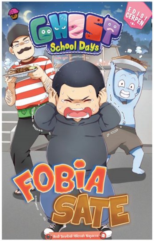 Cover Buku Ghost School Days Cerpen 3: Fobia Sate