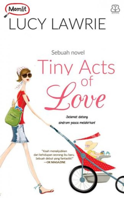 Cover Buku Momlit: Tiny Acts Of Love