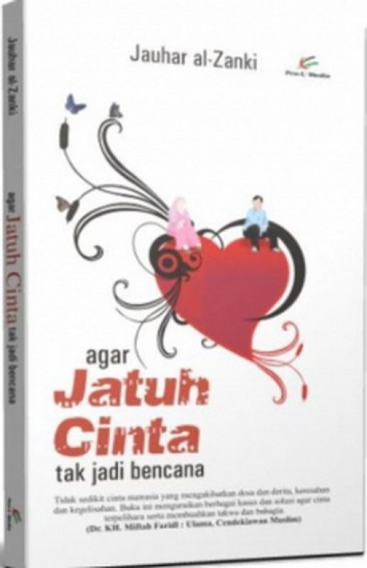 Cover Buku Agar Jatuh Cinta Tak Jadi Bencana