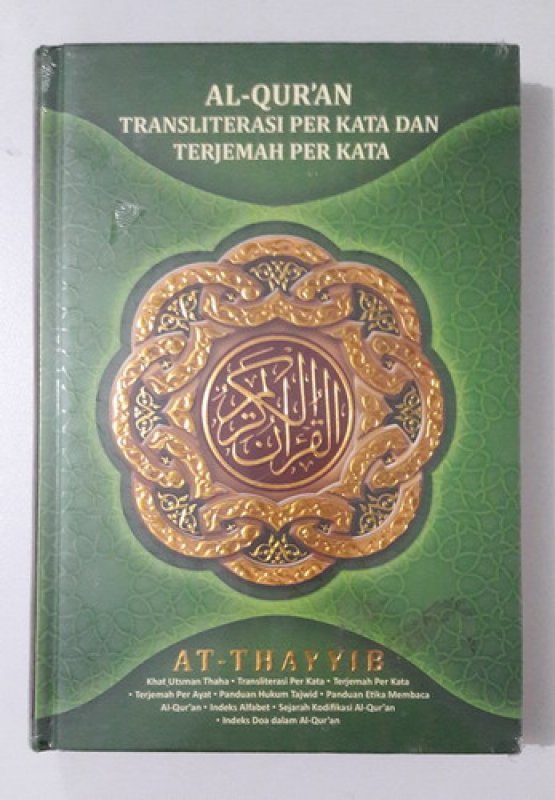 Cover Buku AT-THAYYIB : AL-QURAN TRANSLITERASI PER KATA DAN TERJEMAH PER KATA