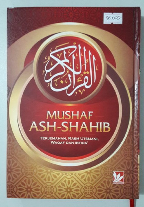 Cover Buku MUSHAF ASH-SHAHIB TERJEMAHAN, RASM UTSMANI, WAQAF DAN IBTIDA
