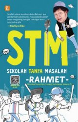 STM (Sekolah Tanpa Masalah)