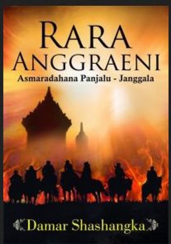 Cover Buku Rara Anggraeni : Asmaradahana Panjalu - Janggala