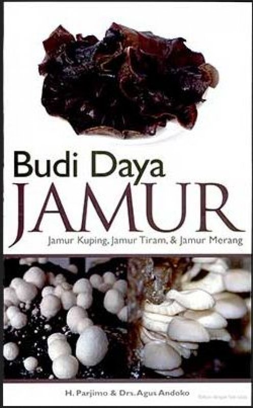 Cover Buku Budi Daya Jamur (Jamur Kuping, Jamur Tiram, Jamur Merang)