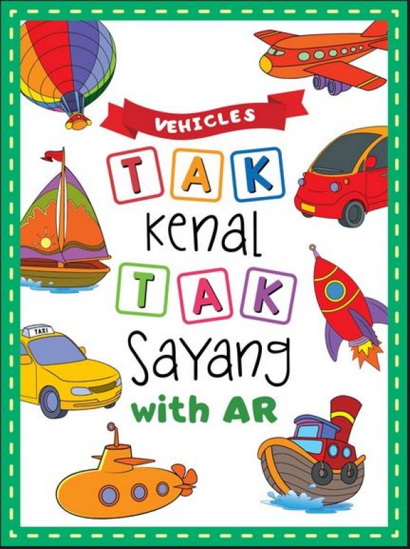 Cover Buku Tak Kenal Tak Sayang With AR: Vehicles