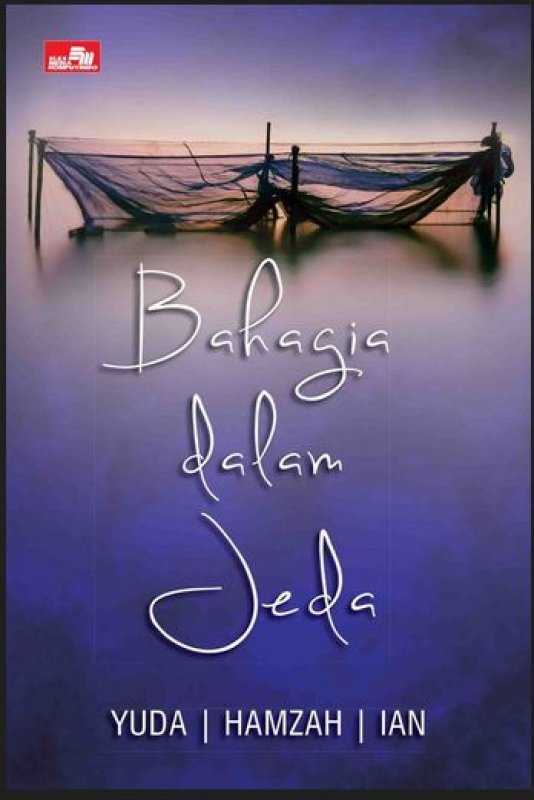 Cover Buku Bahagia dalam Jeda