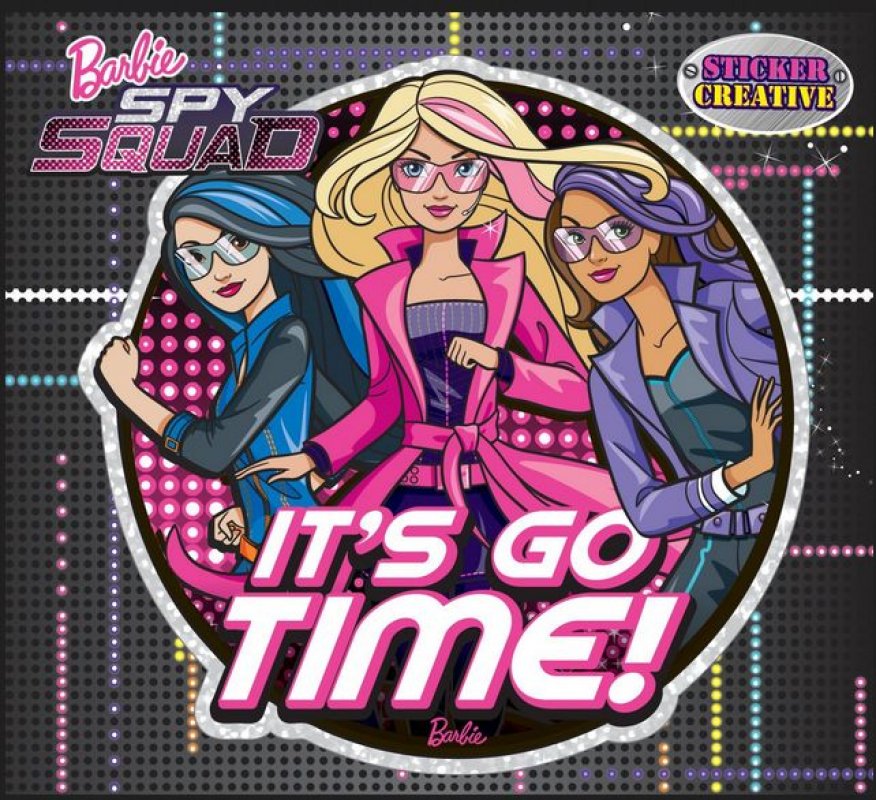 Cover Buku Barbie Sticker Creative Spy Squad : It`s Go Time