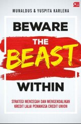 Beware the Beast Within - Strategi Mencegah dan Mengendalikan Kredit Lalai Pemangsa Credit Union