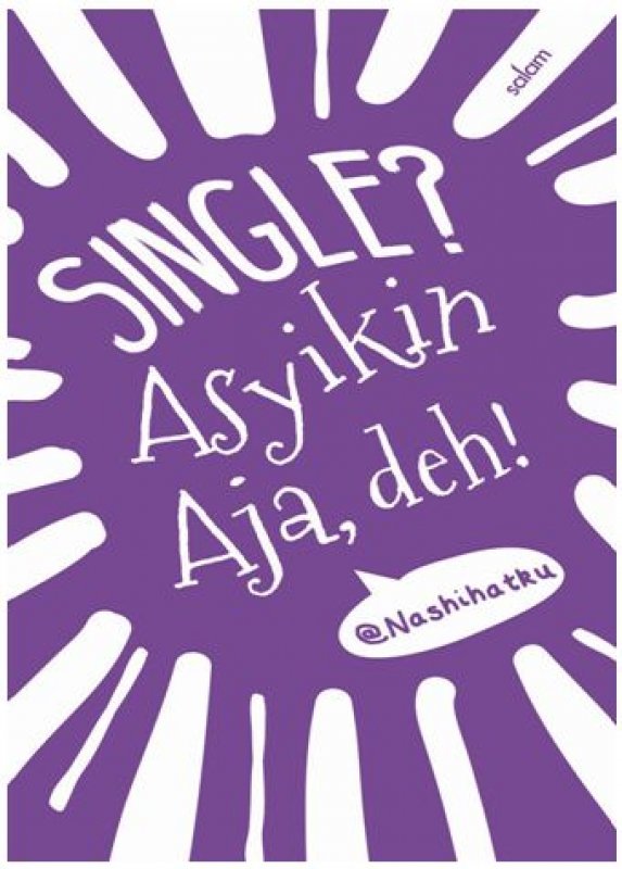 Cover Buku Single Asyikin Aja Deh-Hc
