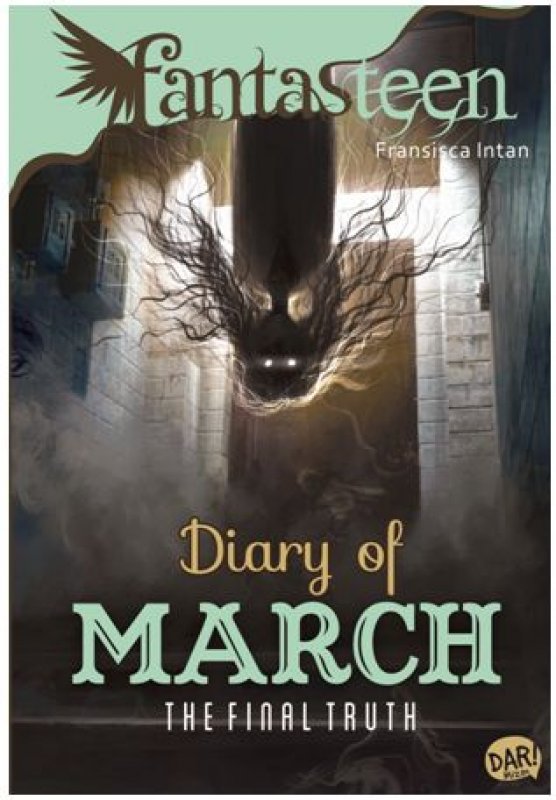 Cover Buku Fantasteen.Diary Of March-The Final Truth