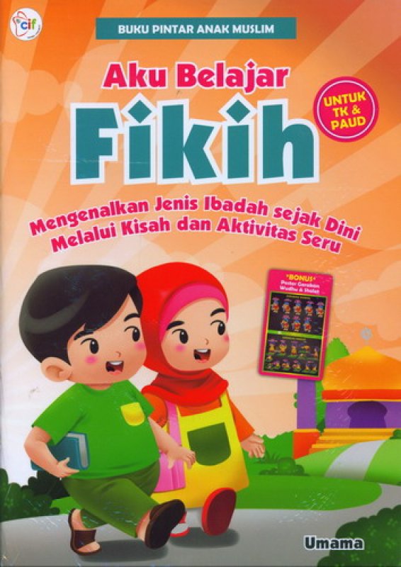 Cover Buku Buku Pintar Anak Muslim: Aku Belajar Fikih [untuk TK & PAUD]