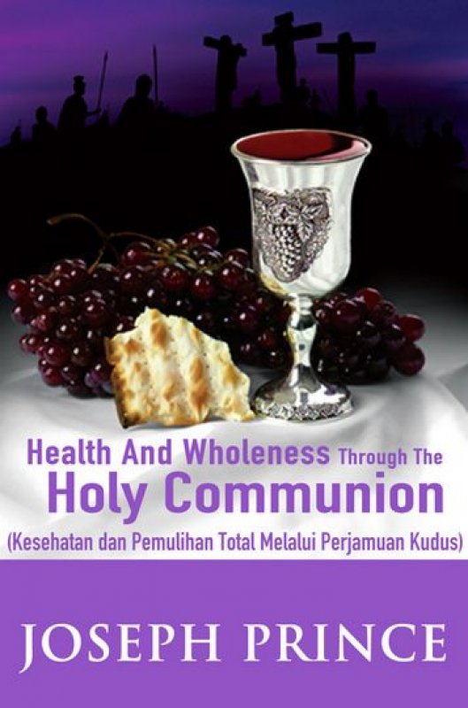 Cover Buku Kesehatan dan Pemulihan Total Melalui Perjamuan Kudus