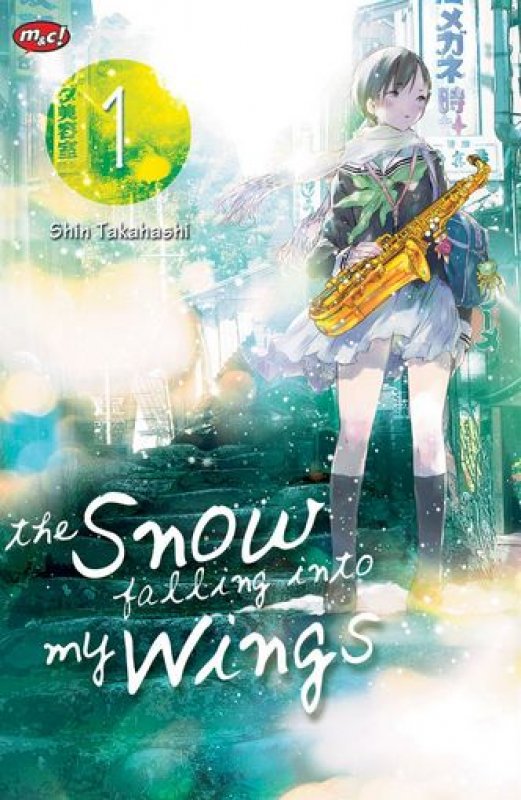 Cover Buku The Snow Falling into My Wings 01