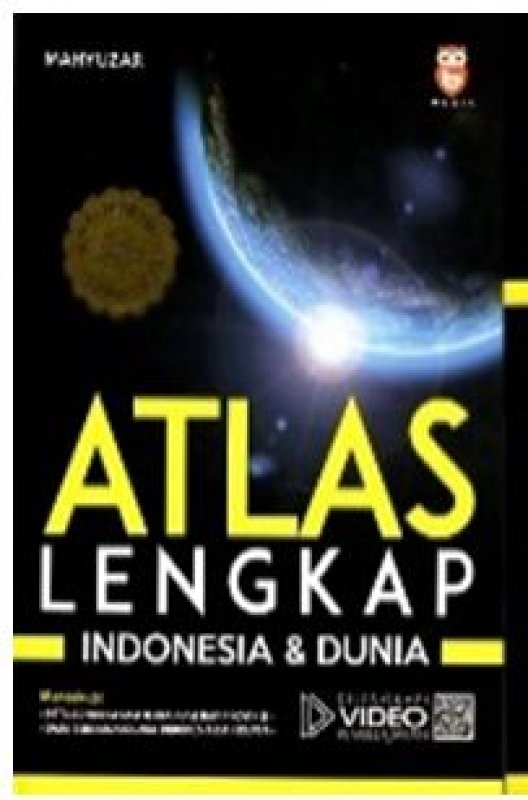 Cover Buku Atlas Lengkap Indonesia Dan Dunia Dilengkapi Video Pembelajaran