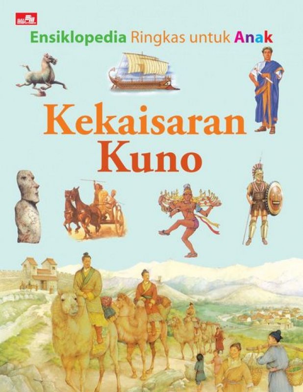 Cover Buku Ensiklopedia Ringkas untuk Anak: Kekaisaran Kuno