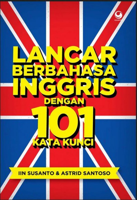 Cover Buku Lancar Berbahasa Inggris Dengan 101 Kata Kunci