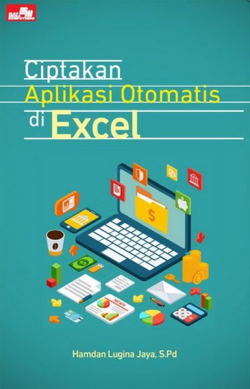 Cover Buku Ciptakan Aplikasi Otomatis Di Excel