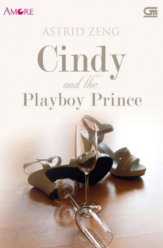 Cover Buku Amore: Cindy and The Playboy Prince (Cover Baru)