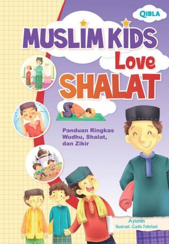 Cover Buku Muslim Kids Love Shalat