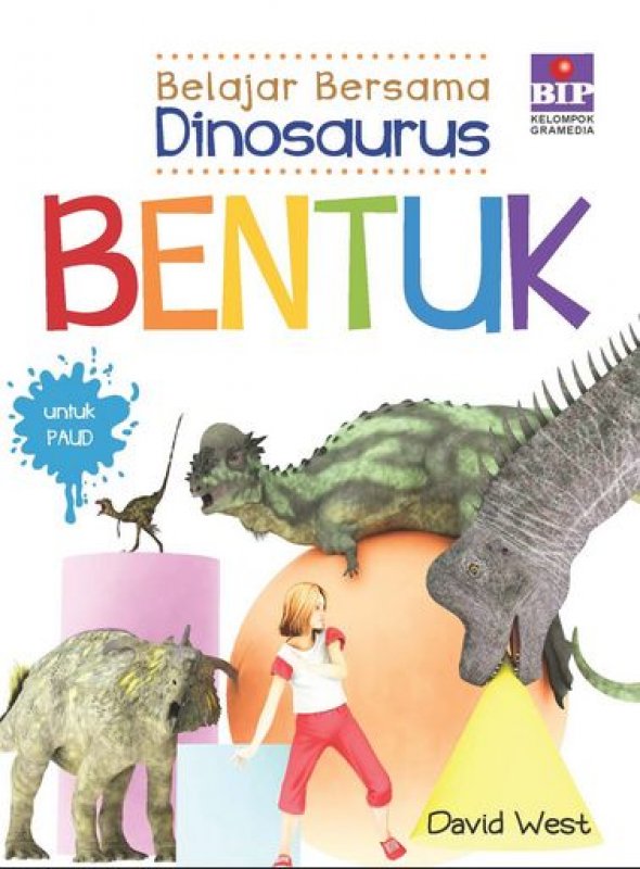 Cover Buku Belajar Bersama Dinosaurus : Bentuk